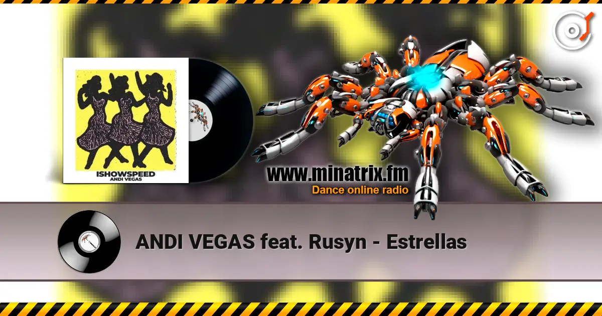 ANDI VEGAS feat. Rusyn - Estrellas écouter en ligne en haute qualité | Minatrix.FM