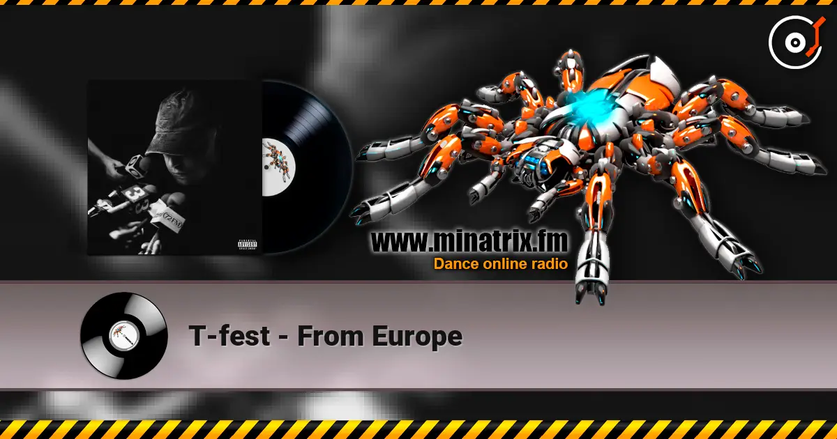 T-fest - From Europe écouter en ligne en haute qualité | Minatrix.FM