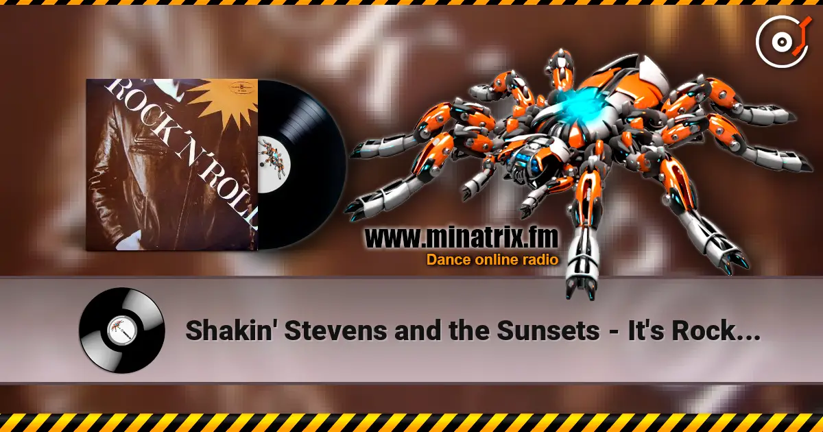 Shakin' Stevens and the Sunsets - It's Rock'n'Roll écouter en ligne en haute qualité | Minatrix.FM