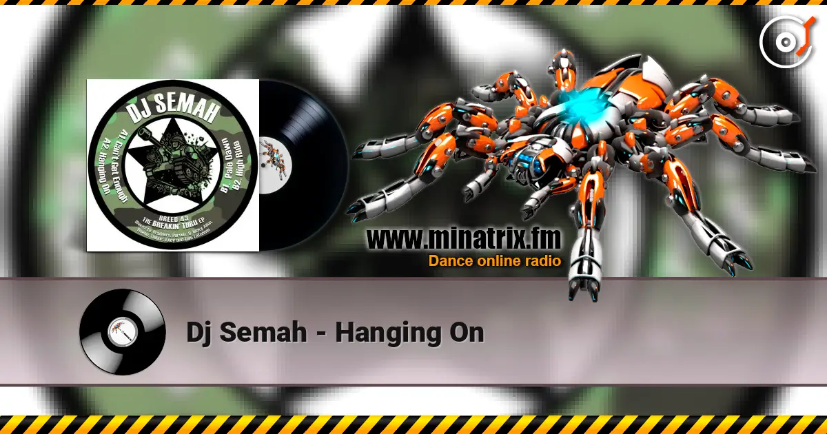 Dj Semah - Hanging On écouter en ligne en haute qualité | Minatrix.FM