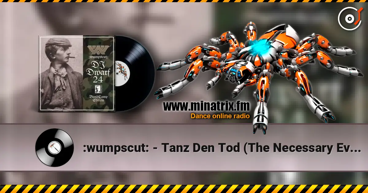 :wumpscut: - Tanz Den Tod (The Necessary Evil Remix) écouter en ligne en haute qualité | Minatrix.FM