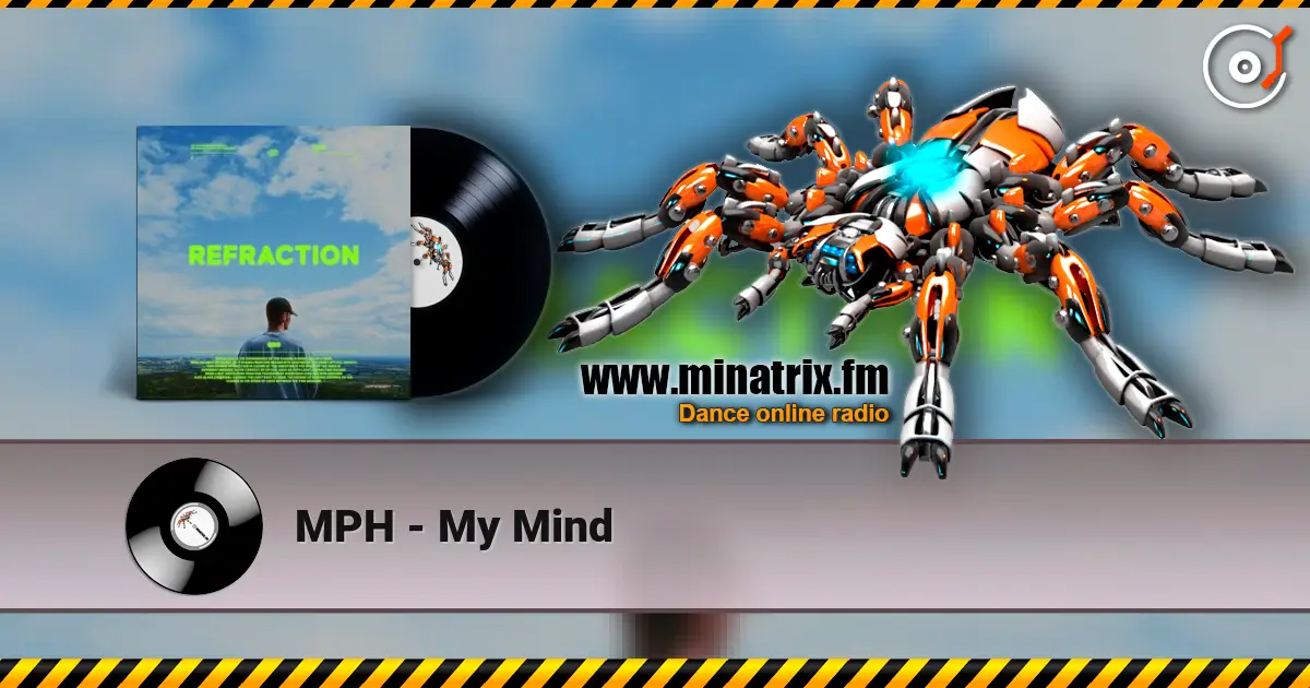 MPH - My Mind écouter en ligne en haute qualité | Minatrix.FM