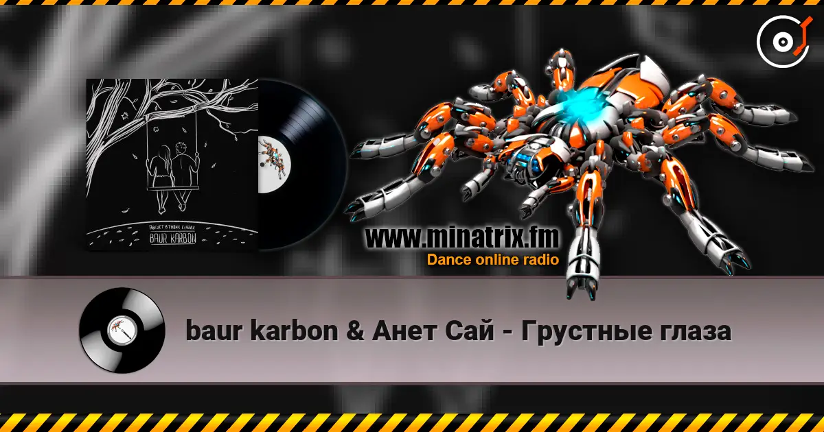 baur karbon & Анет Сай - Грустные глаза écouter en ligne en haute qualité | Minatrix.FM