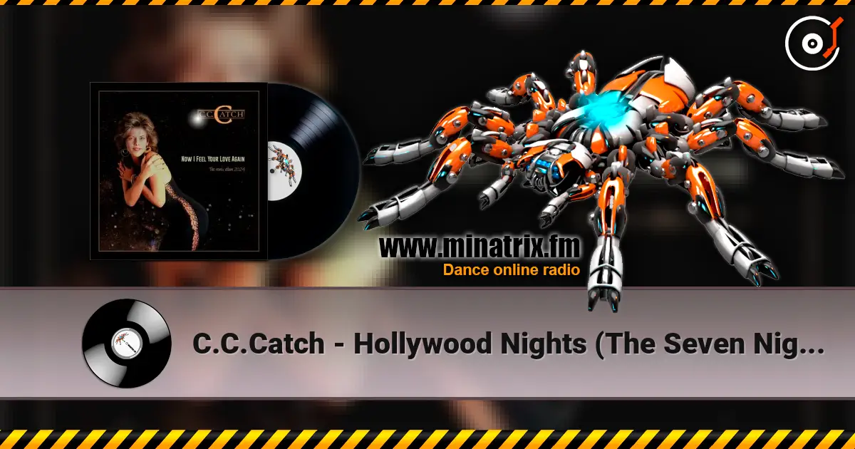 C.C.Catch - Hollywood Nights (The Seven Nights Version) écouter en ligne en haute qualité | Minatrix.FM