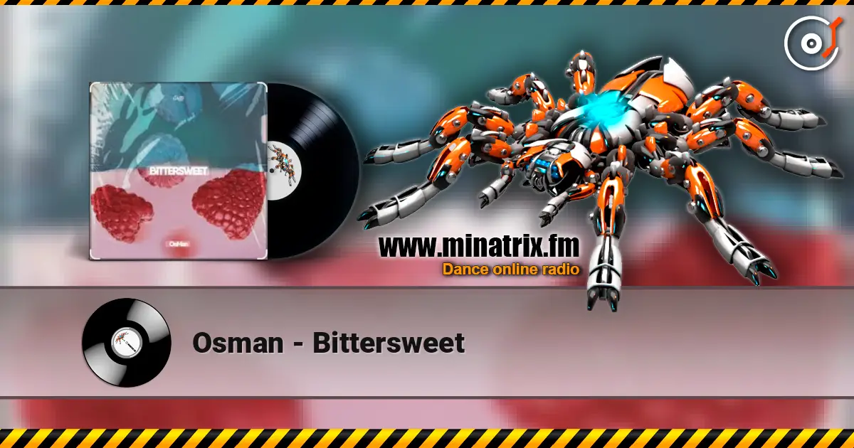 Osman - Bittersweet écouter en ligne en haute qualité | Minatrix.FM