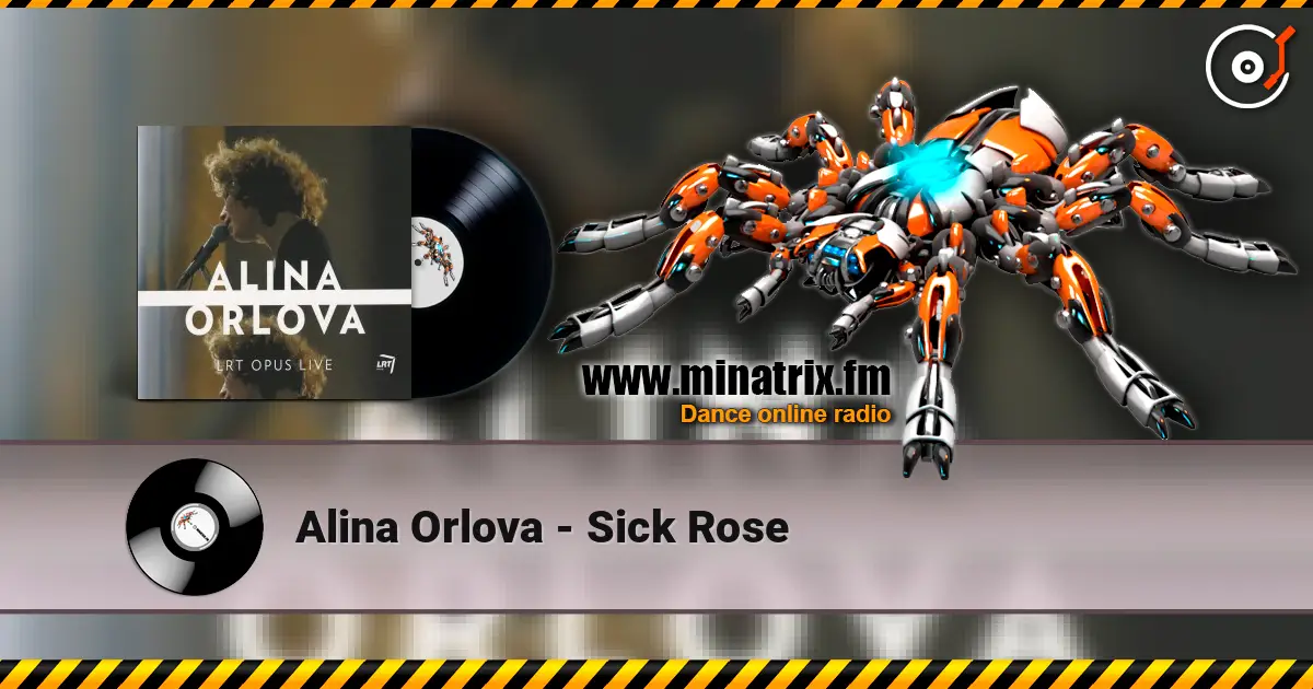 Alina Orlova - Sick Rose écouter en ligne en haute qualité | Minatrix.FM