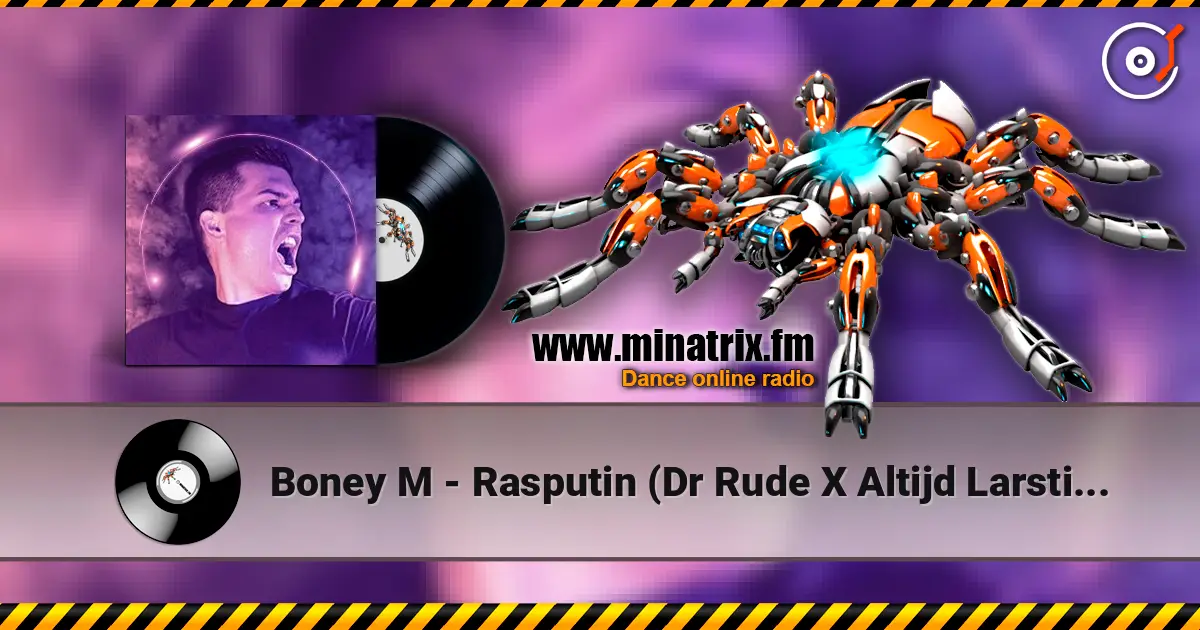 Boney M - Rasputin (Dr Rude X Altijd Larstig & Rob Gasd'rop Power REMIX) écouter en ligne en haute qualité | Minatrix.FM