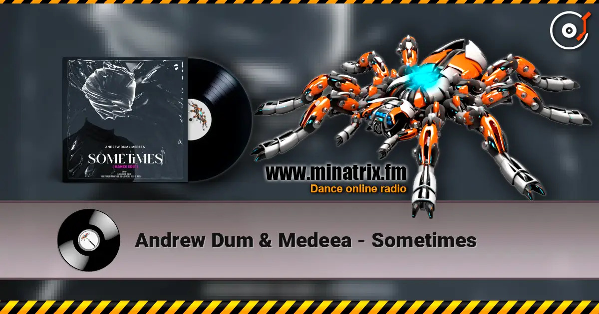 Andrew Dum & Medeea - Sometimes écouter en ligne en haute qualité | Minatrix.FM