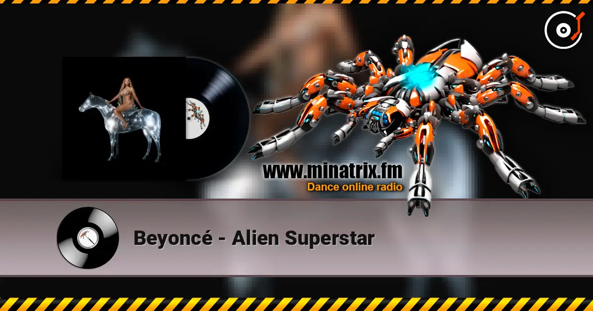 Beyoncé - Alien Superstar écouter en ligne en haute qualité | Minatrix.FM