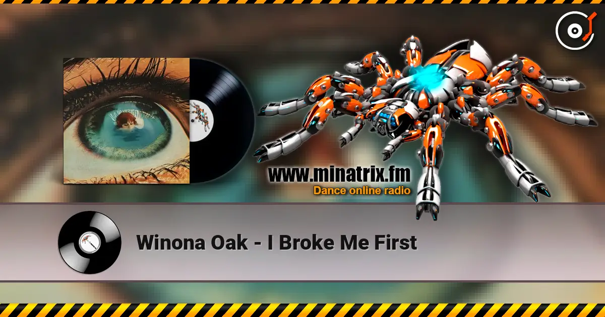 Winona Oak - I Broke Me First écouter en ligne en haute qualité | Minatrix.FM
