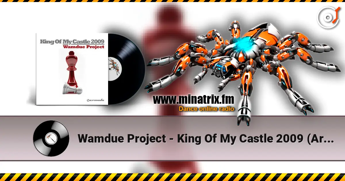 Wamdue Project - King Of My Castle 2009 (Armin van Buuren Remix) écouter en ligne en haute qualité | Minatrix.FM