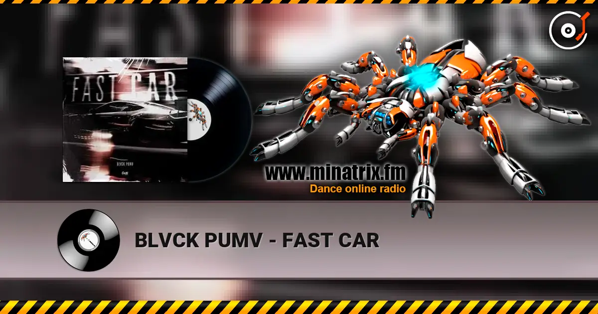 BLVCK PUMV - FAST CAR écouter en ligne en haute qualité | Minatrix.FM
