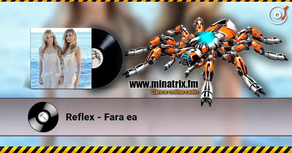 Reflex - Fara ea écouter en ligne en haute qualité | Minatrix.FM