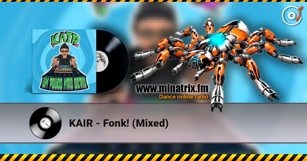 KAIR - Fonk! (Mixed) écouter en ligne en haute qualité | Minatrix.FM