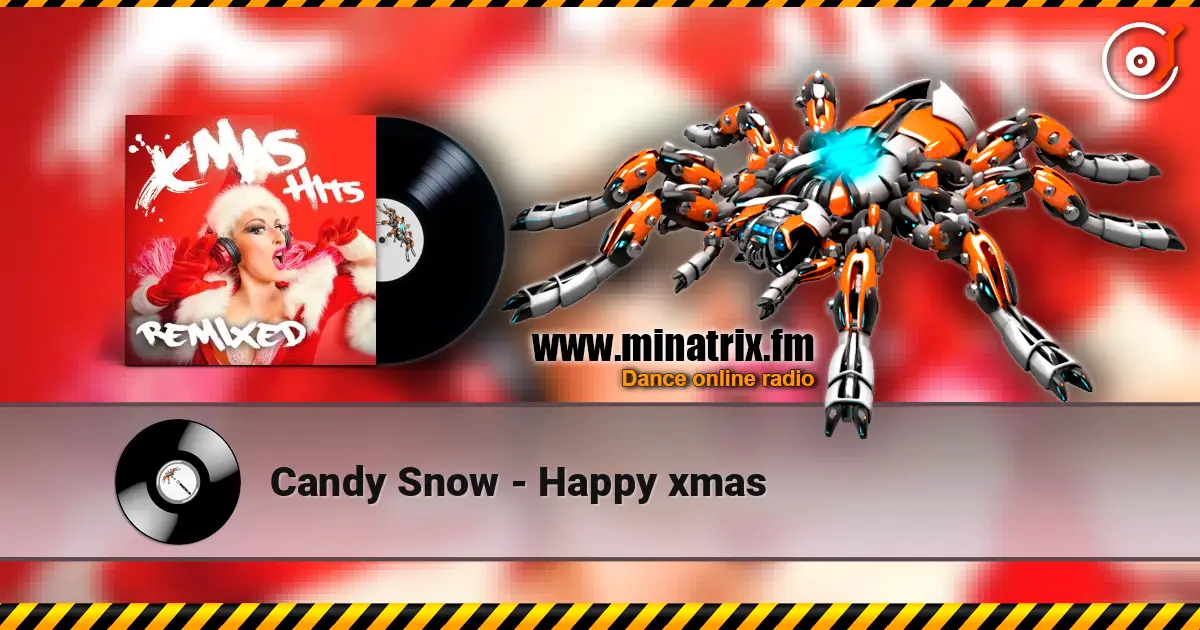 Candy Snow - Happy xmas écouter en ligne en haute qualité | Minatrix.FM