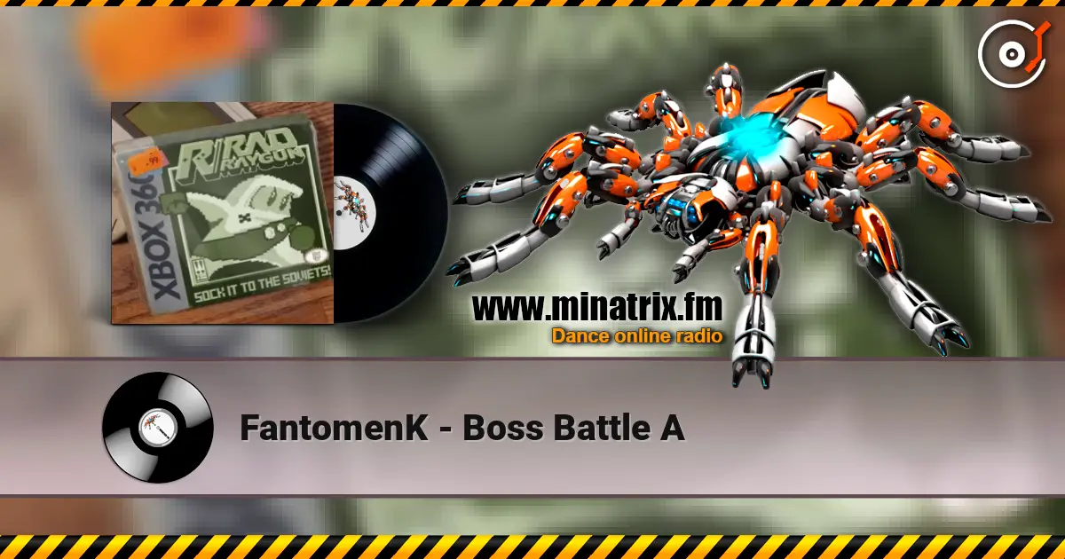 FantomenK - Boss Battle A écouter en ligne en haute qualité | Minatrix.FM