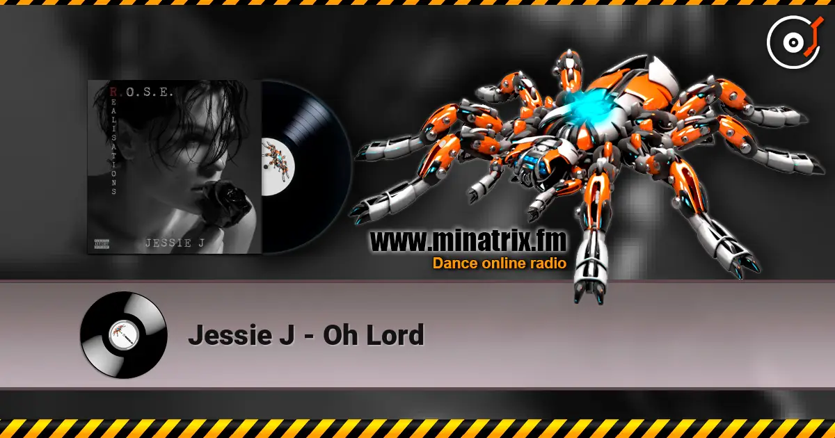 Jessie J - Oh Lord écouter en ligne en haute qualité | Minatrix.FM