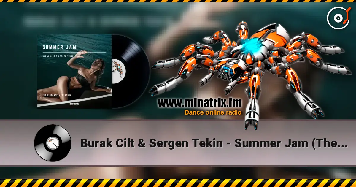 Burak Cilt & Sergen Tekin - Summer Jam (The Distance & Igi Remix) écouter en ligne en haute qualité | Minatrix.FM