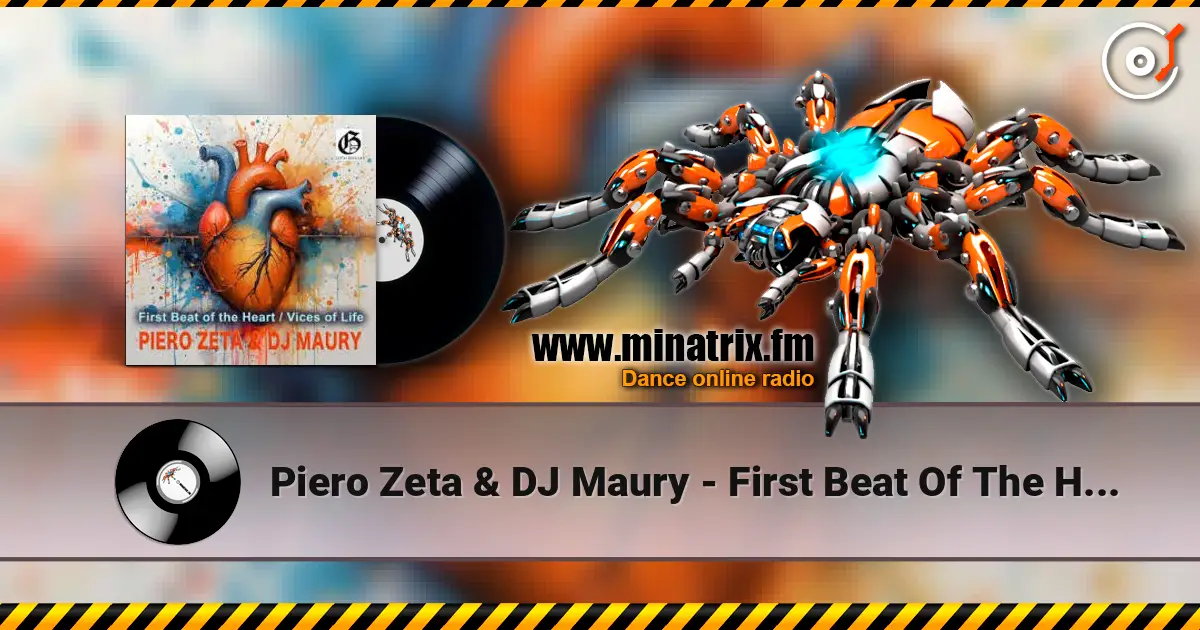 Piero Zeta & DJ Maury - First Beat Of The Heart (Original Mix) écouter en ligne en haute qualité | Minatrix.FM