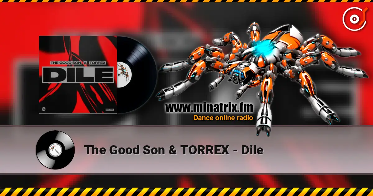 The Good Son & TORREX - Dile écouter en ligne en haute qualité | Minatrix.FM