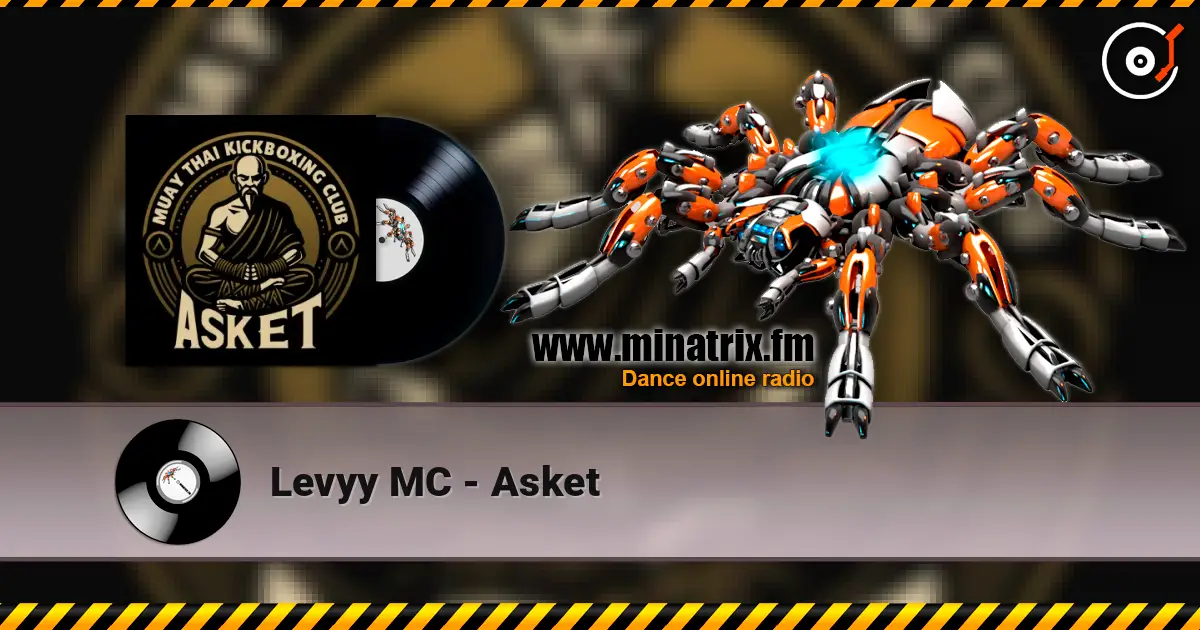 Levyy MC - Asket écouter en ligne en haute qualité | Minatrix.FM