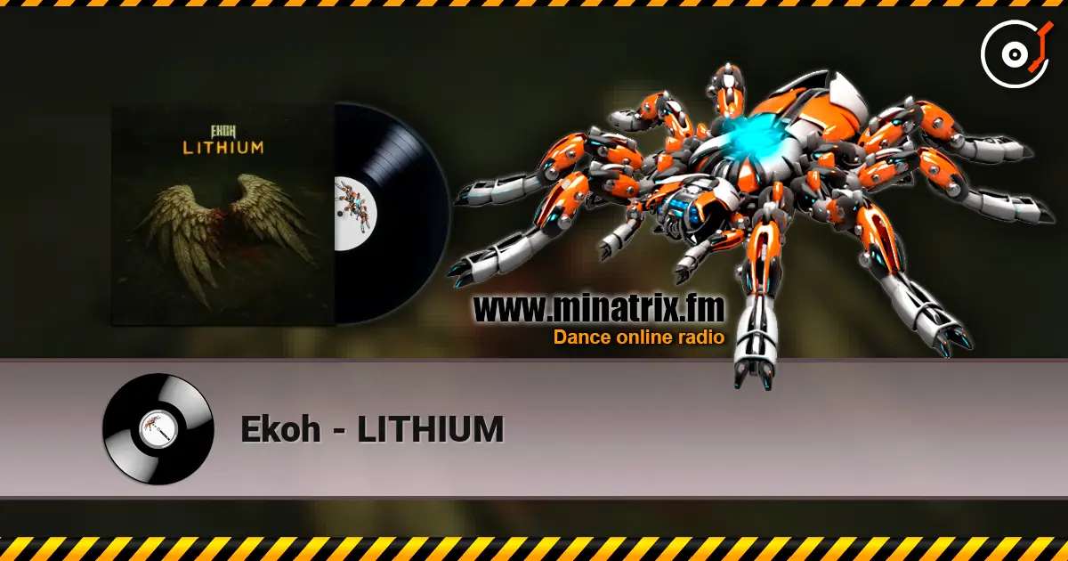 Ekoh - LITHIUM écouter en ligne en haute qualité | Minatrix.FM