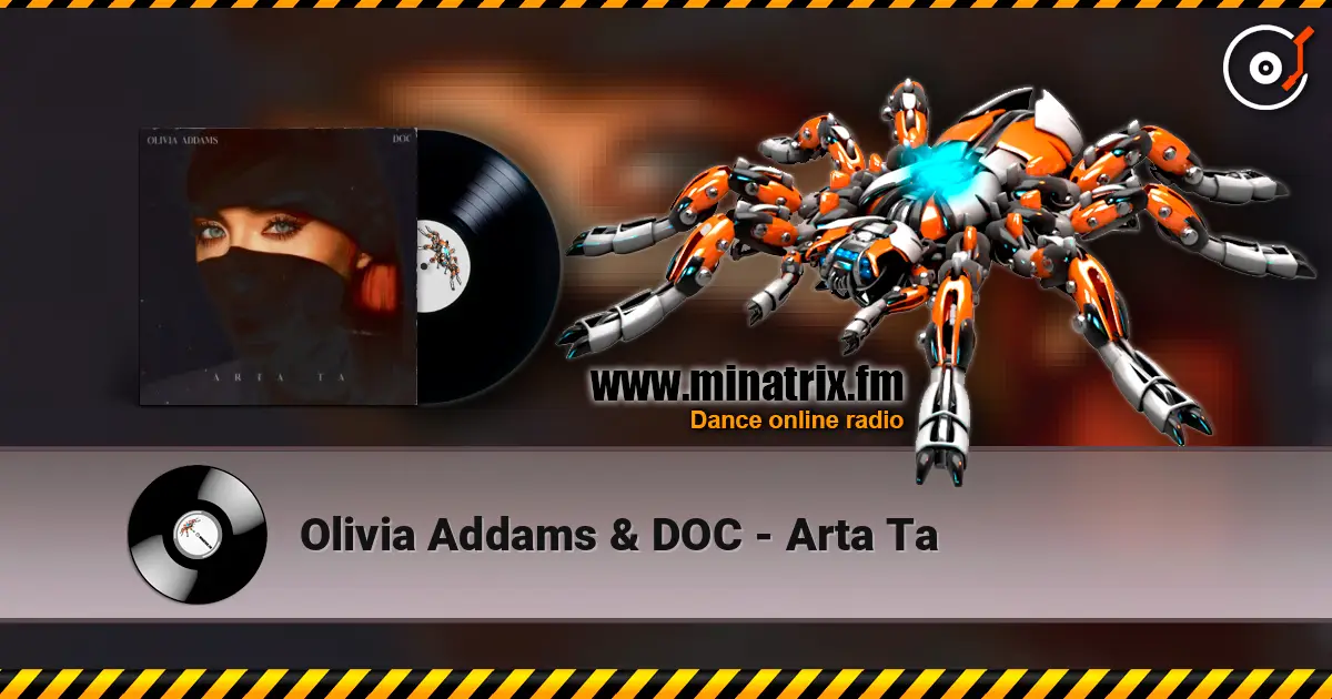 Olivia Addams & DOC - Arta Ta écouter en ligne en haute qualité | Minatrix.FM