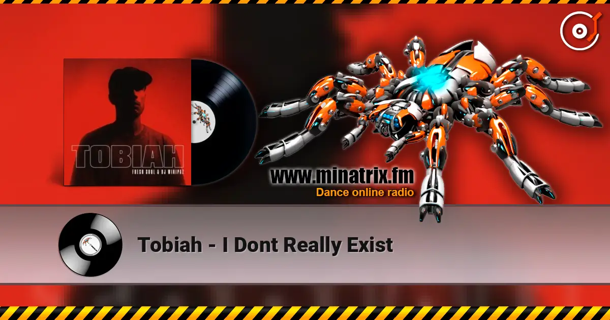 Tobiah - I Dont Really Exist écouter en ligne en haute qualité | Minatrix.FM