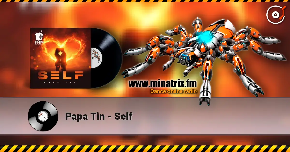 Papa Tin - Self écouter en ligne en haute qualité | Minatrix.FM