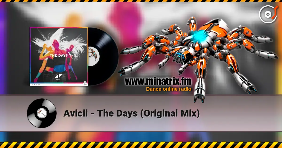 Avicii - The Days (Original Mix) écouter en ligne en haute qualité | Minatrix.FM