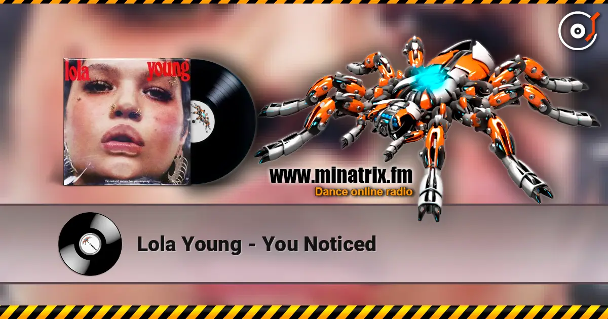 Lola Young - You Noticed écouter en ligne en haute qualité | Minatrix.FM