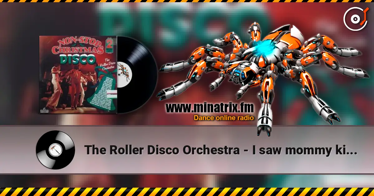The Roller Disco Orchestra - I saw mommy kissing Santa Claus écouter en ligne en haute qualité | Minatrix.FM