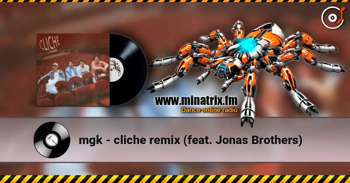 mgk - cliche remix (feat. Jonas Brothers) écouter en ligne en haute qualité | Minatrix.FM