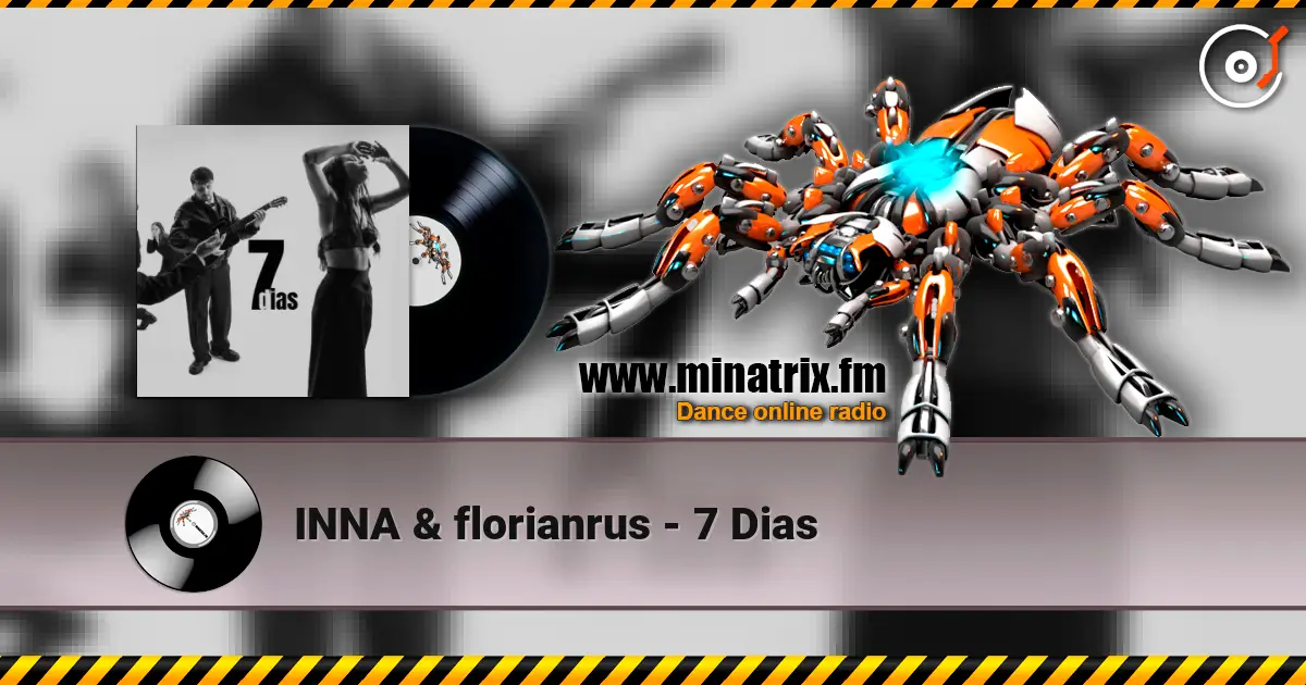 INNA & florianrus - 7 Dias écouter en ligne en haute qualité | Minatrix.FM