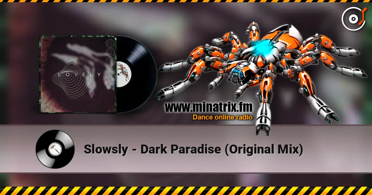 Slowsly - Dark Paradise (Original Mix) écouter en ligne en haute qualité | Minatrix.FM