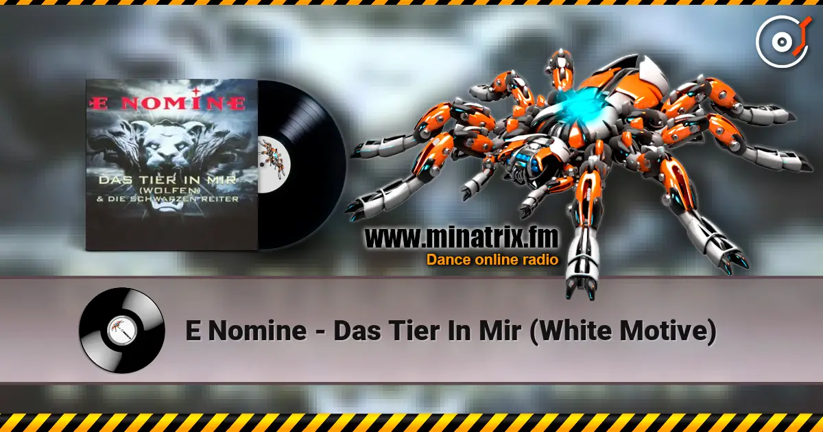 E Nomine - Das Tier In Mir (White Motive) écouter en ligne en haute qualité | Minatrix.FM