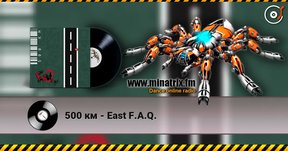 500 км - East F.A.Q. écouter en ligne en haute qualité | Minatrix.FM