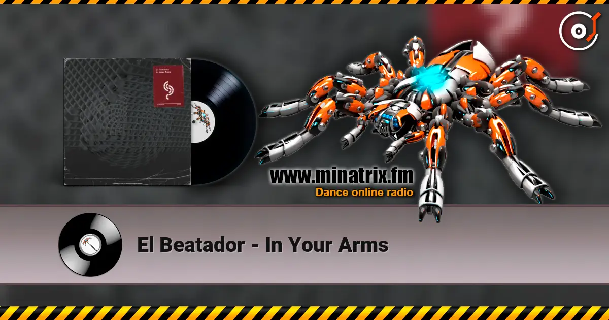 El Beatador - In Your Arms écouter en ligne en haute qualité | Minatrix.FM