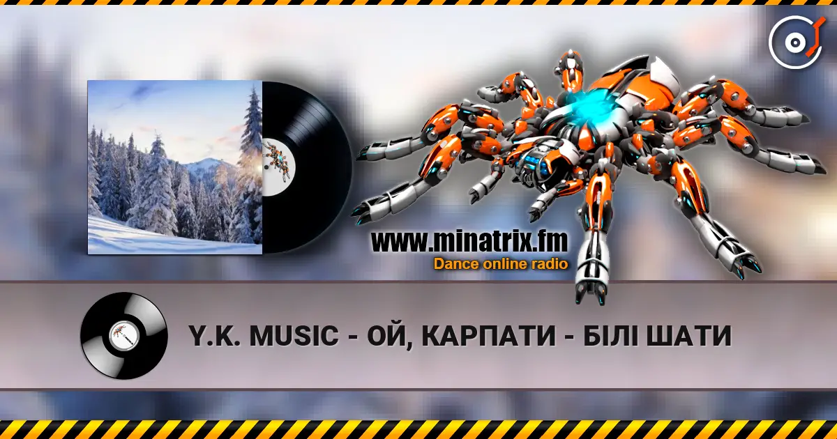 Y.K. MUSIC - ОЙ, КАРПАТИ - БІЛІ ШАТИ écouter en ligne en haute qualité | Minatrix.FM