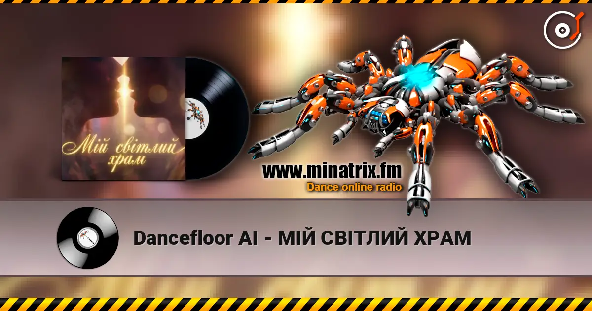 Dancefloor AI - МІЙ СВІТЛИЙ ХРАМ écouter en ligne en haute qualité | Minatrix.FM