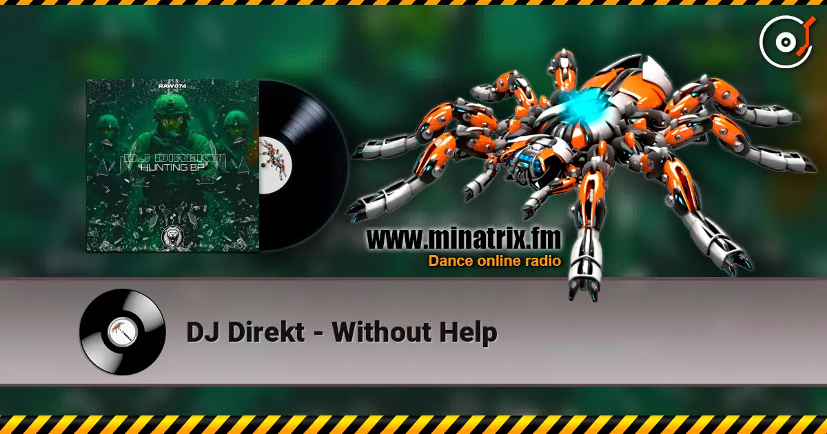 DJ Direkt - Without Help écouter en ligne en haute qualité | Minatrix.FM