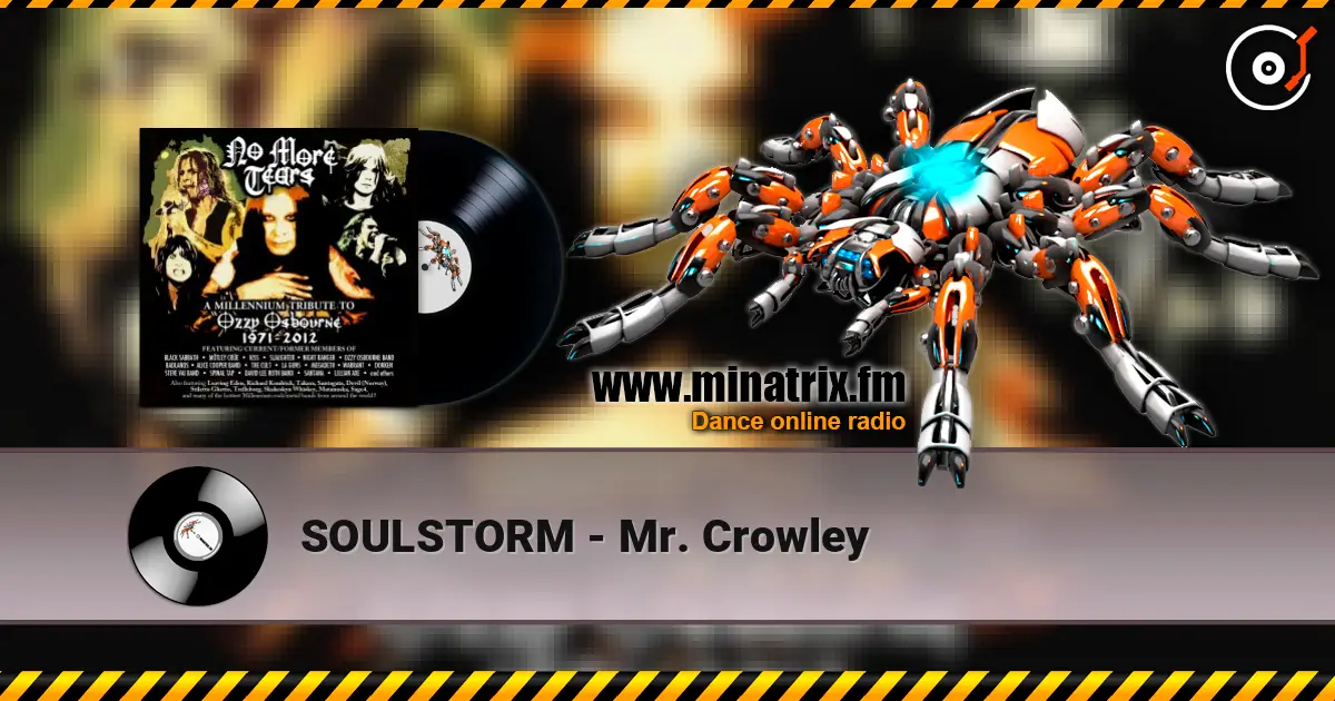 SOULSTORM - Mr. Crowley écouter en ligne en haute qualité | Minatrix.FM