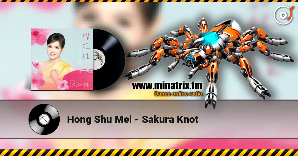 Hong Shu Mei - Sakura Knot écouter en ligne en haute qualité | Minatrix.FM