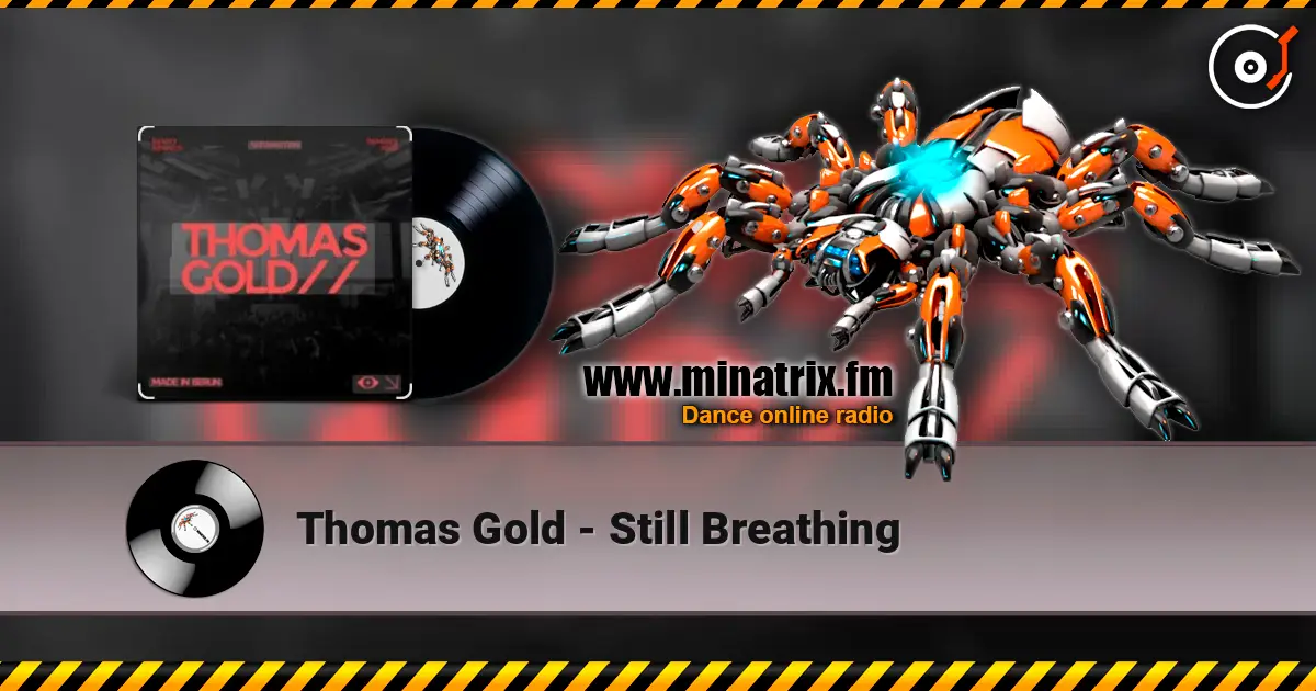 Thomas Gold - Still Breathing écouter en ligne en haute qualité | Minatrix.FM