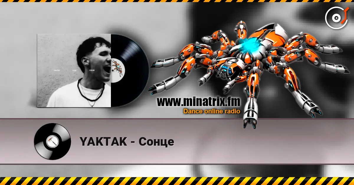 YAKTAK - Сонце écouter en ligne en haute qualité | Minatrix.FM