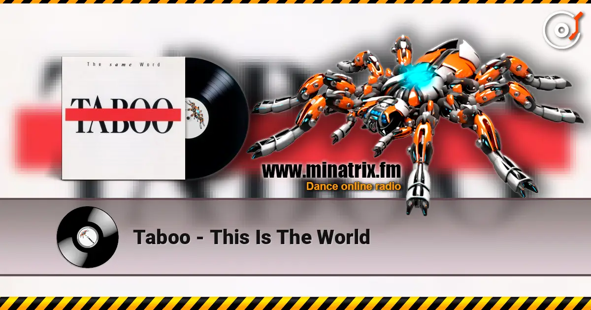 Taboo - This Is The World écouter en ligne en haute qualité | Minatrix.FM