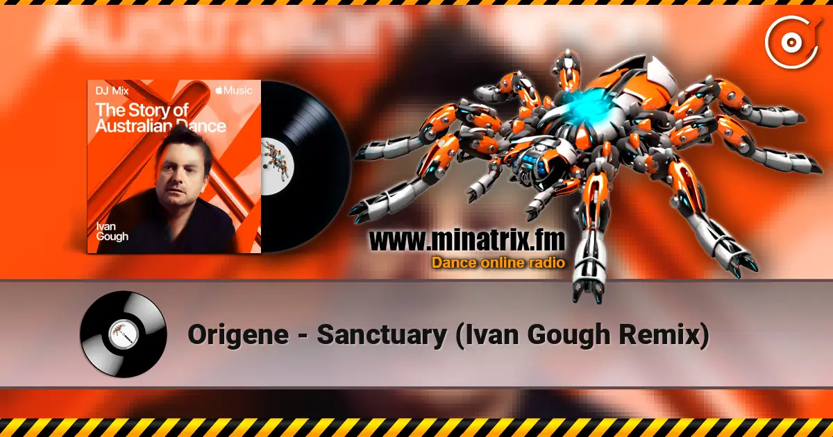 Origene - Sanctuary (Ivan Gough Remix) écouter en ligne en haute qualité | Minatrix.FM