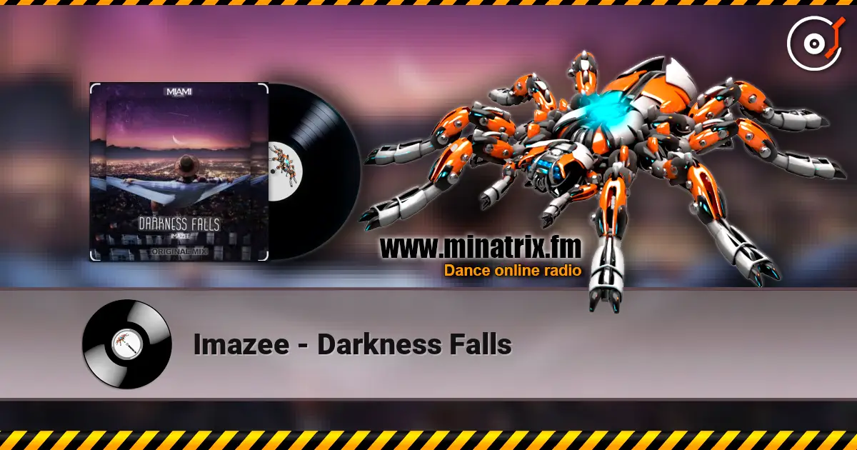 Imazee - Darkness Falls écouter en ligne en haute qualité | Minatrix.FM