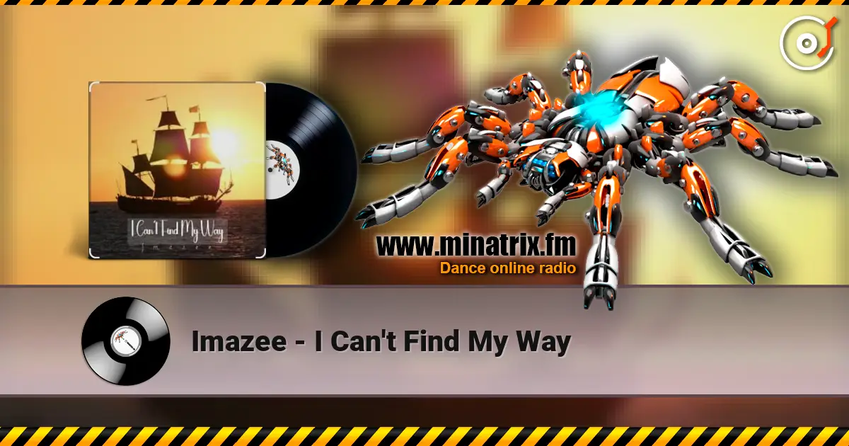 Imazee - I Can't Find My Way écouter en ligne en haute qualité | Minatrix.FM