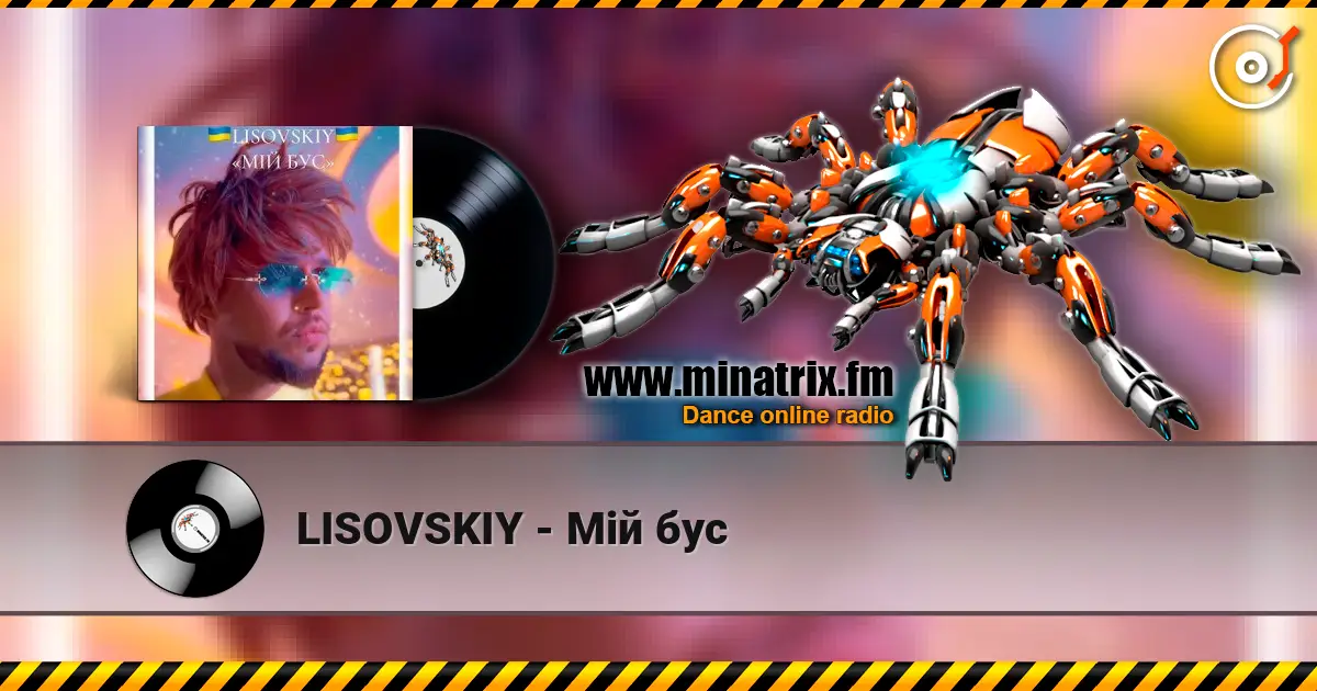 LISOVSKIY - Мій бус écouter en ligne en haute qualité | Minatrix.FM